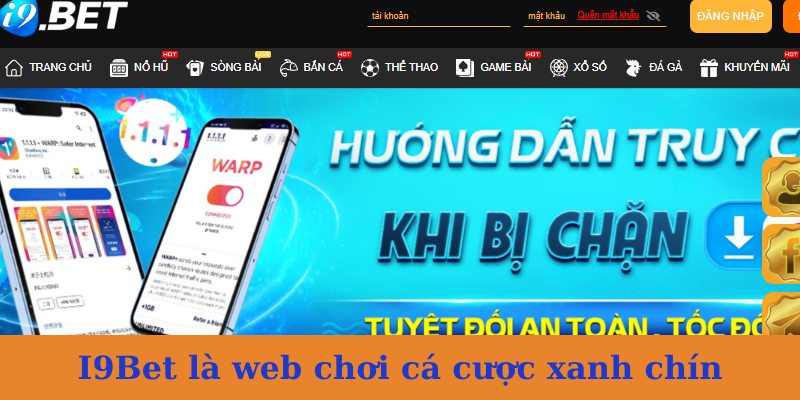 I9Bet là sân chơi cá cược được nhiều bet thủ yêu thích và tin tưởng