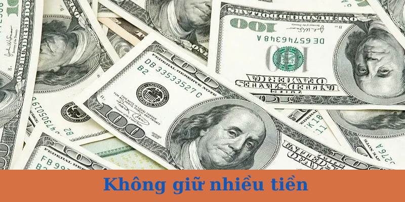 Không giữ quá nhiều tiền là cách từ bỏ cá độ bóng đá hiệu quả
